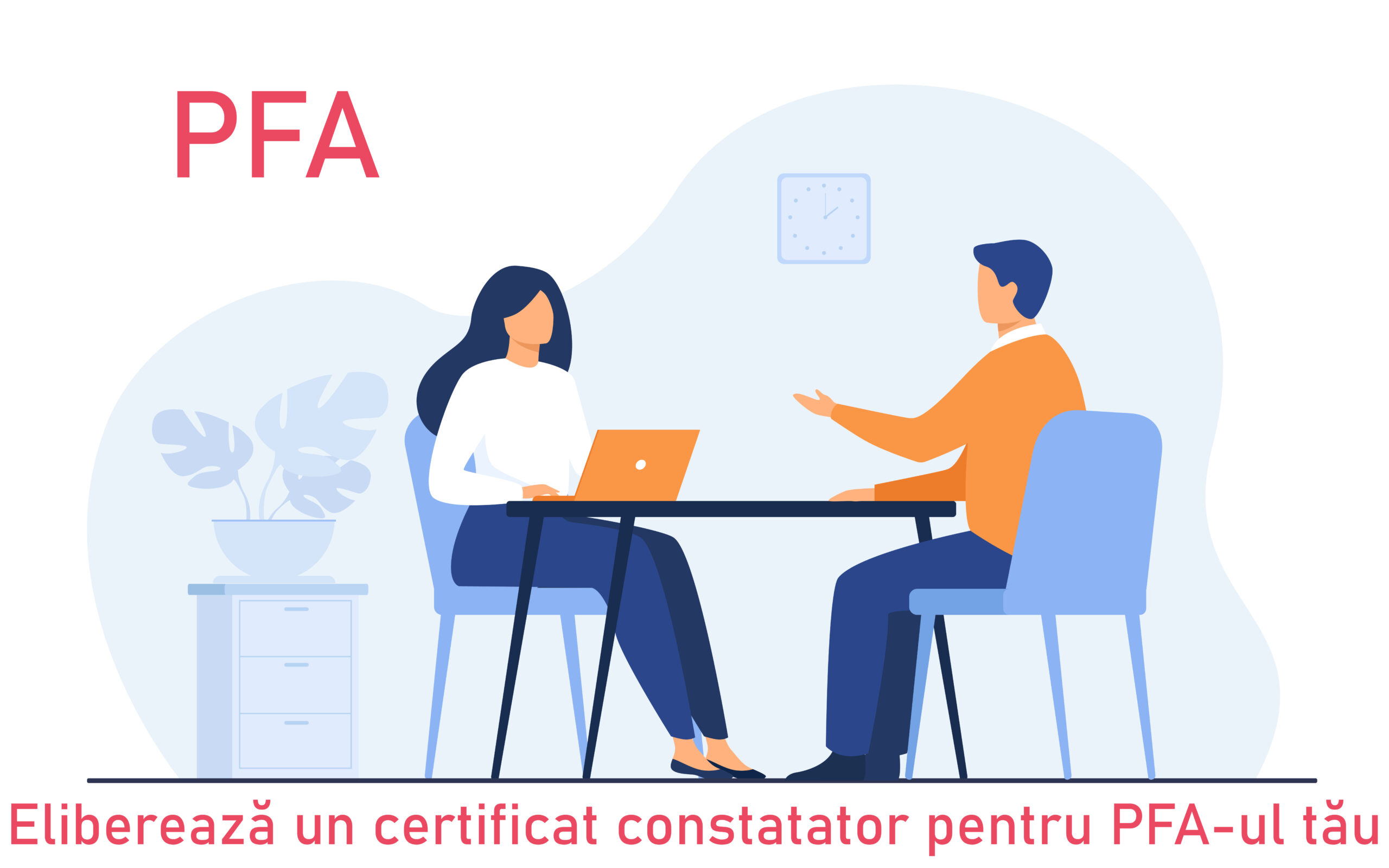 Eliberează un certificat constatator pentru PFA-ul tău