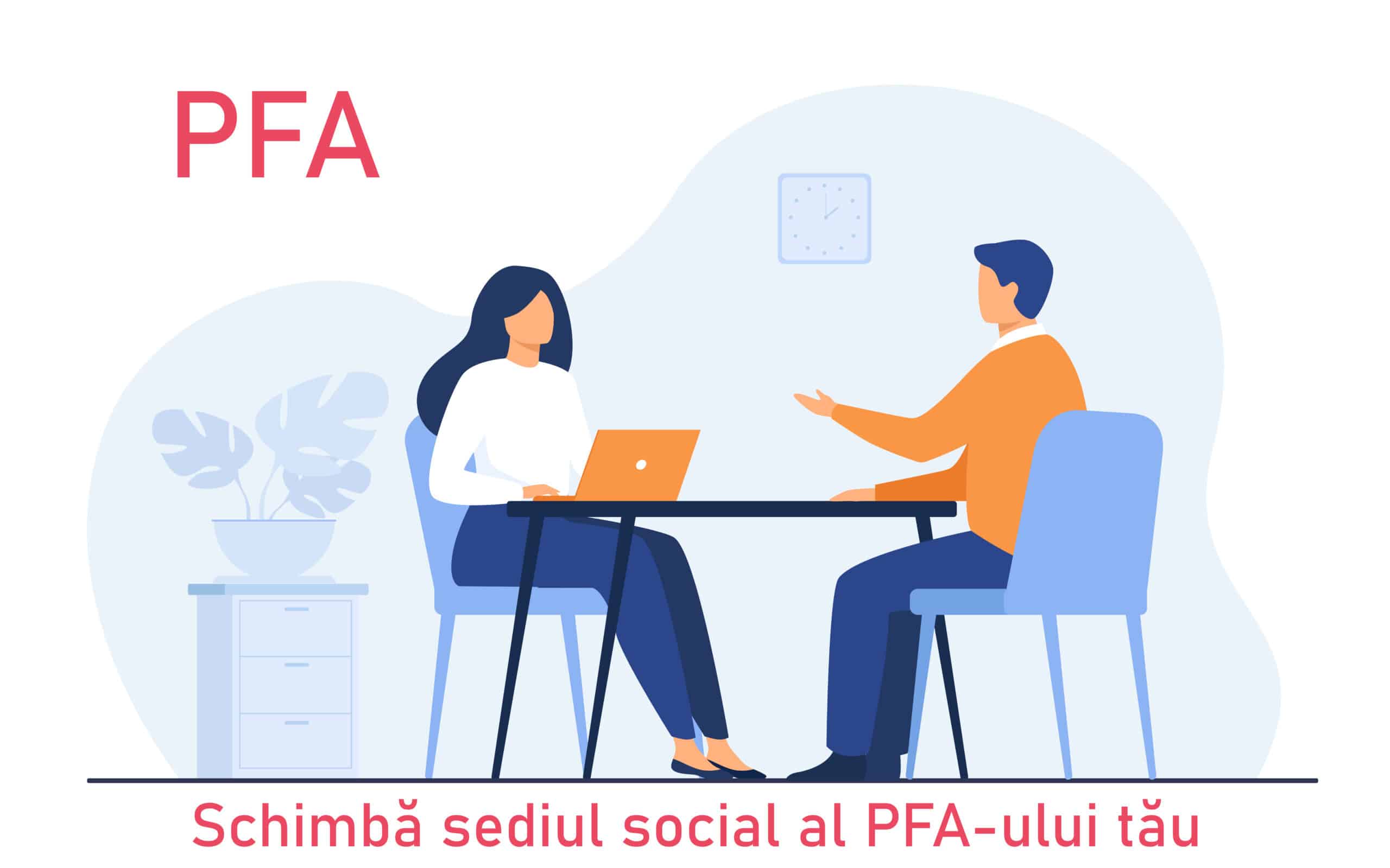 Schimbă sediul social al PFA-ului tău